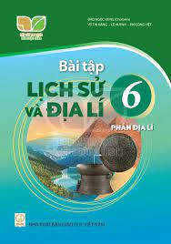 Bài tập Lịch sử và điạ lí 6 phần địa lí